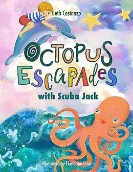 E-Book (epub) Octopus Escapades with Scuba Jack von Beth Costanzo