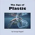 E-Book (epub) The Age of Plastic von George Popple
