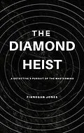 E-Book (epub) Diamond Heist von Finnegan Jones