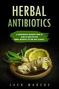 E-Book (epub) Herbal Antibiotics von Jack Marcus