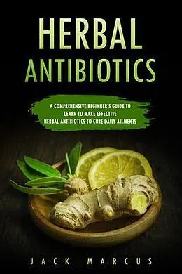 E-Book (epub) Herbal Antibiotics von Jack Marcus