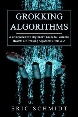 E-Book (epub) GROKKING ALGORITHMS von Eric Schmidt