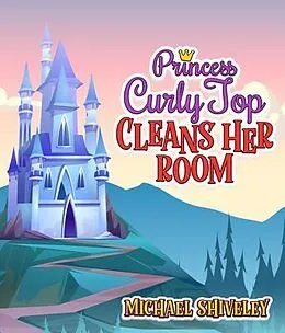 E-Book (epub) Princess Curly Top von Michael Shiveley