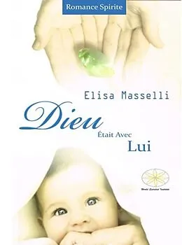 E-Book (epub) Dieu Était Avec Lui von Elisa Masselli