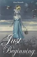 E-Book (epub) JUST BEGINNING von Elisa Masselli