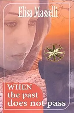 E-Book (epub) When the past does not pass von Elisa Masselli