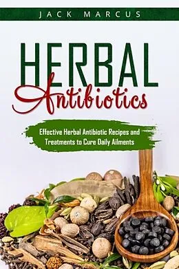 E-Book (epub) Herbal Antibiotics von Jack Marcus