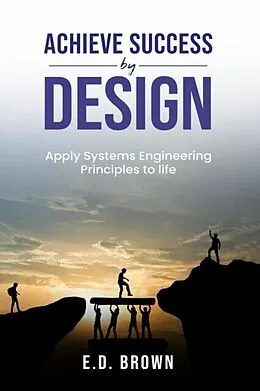 E-Book (epub) Achieve Success By Design von E. D. Brown