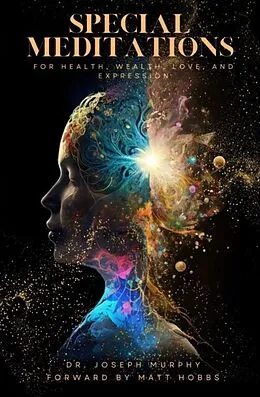 E-Book (epub) Special Meditations for Health, Wealth, Love, and Expression von Joseph Murphy