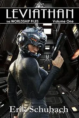 E-Book (epub) Worldship Files von Erik Schubach