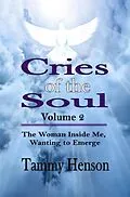 E-Book (epub) Cries of the Soul von Tammy Henson