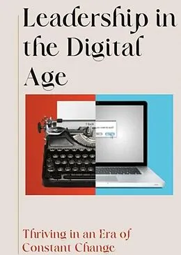 E-Book (epub) Leadership in the Digital Age von Jeffrey Johnson