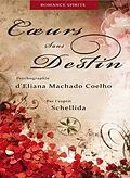 E-Book (epub) COEURS SANS DESTIN von Eliana Machado Coelho, Par L'Esprit Schellida