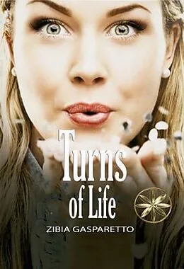 E-Book (epub) Turns Of Life von Zibia Gasparetto