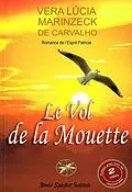 ePUB Le Vol De La Mouette von Vera Lúcia Marinzeck de Carvalho, Romance de Patrícia
