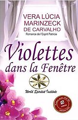 eBook (epub) Violettes dans la Fenêtre de Vera Lúcia Marinzeck de Carvalho, Romance de Patrícia