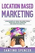 E-Book (epub) Location Based Marketing von Santino Spencer