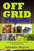 E-Book (epub) OFF-GRID PROJECTS von Isabelle Martin