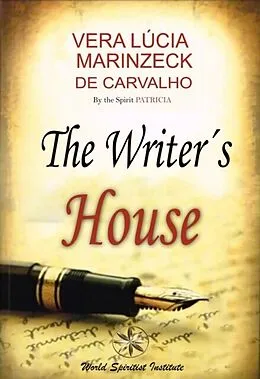 E-Book (epub) The Writer's House von Vera Lúcia Marinzeck de Carvalho, Spiritist Romance by Patrícia