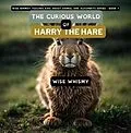 E-Book (epub) The Curious World of Harry the Hare von Wise Whismy