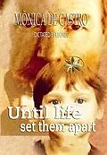 E-Book (epub) Until Life Set Them Apart von Mônica de Castro, By the Spirit Leonel