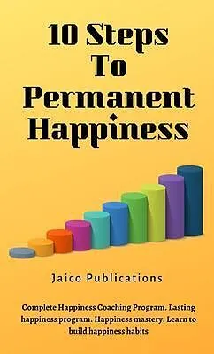 E-Book (epub) 10 Steps To Permanent Happiness von Jaico Publications