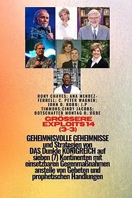 E-Book (epub) Größere Heldentaten - 14 (3-3) GEHEIMNISVOLL GEHEIMNISSE und Strategien VON DAS Dunkle KÖNIGREICH von Ambassador Monday O. Ogbe, John D. Robb, Ana Mendez-Ferrell