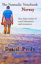 E-Book (epub) The Nomadic Notebook - Norway von Daniel Purdy