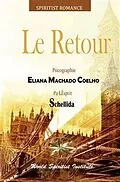 E-Book (epub) Le Retour von Eliana Machado Coelho, Par L'Esprit Schellida