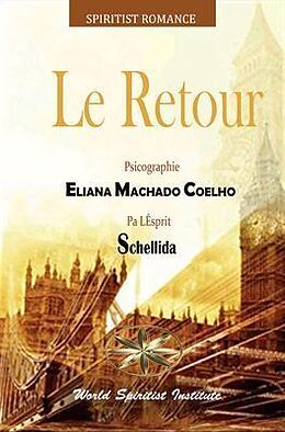 eBook (epub) Le Retour de Eliana Machado Coelho, Par L'Esprit Schellida