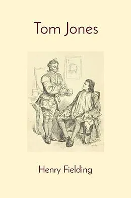 E-Book (epub) Tom Jones (Illustrated) von Henry Fielding