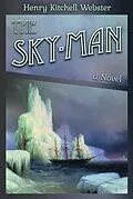 E-Book (epub) The Sky-Man von Henry Kitchell Webster