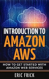 eBook (epub) Introduction to Amazon AWS de Eric Frick