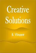 E-Book (epub) Creative Solutions von B. Vincent