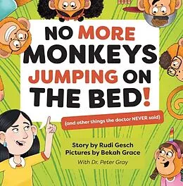 E-Book (epub) No More Monkeys Jumping On The Bed! von Rudi Gesch, Bekah Grace, Peter Gray