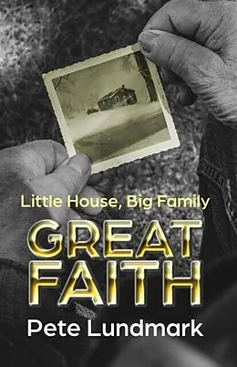 E-Book (epub) Little House, Big Family, Great Faith von Pete Lundmark