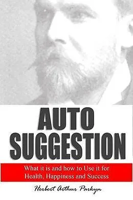 E-Book (epub) Auto Suggestion von Herbert Arthur Parkyn