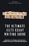 Couverture cartonnée The Ultimate IELTS Essay Writing Guide de Gradient Publication