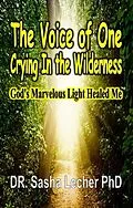 E-Book (epub) The Voice of One Crying In the Wilderness von Sasha Lecher