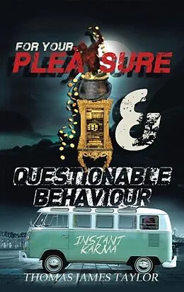 E-Book (epub) For Your Pleasure & Questionable Behaviour von Thomas James Taylor