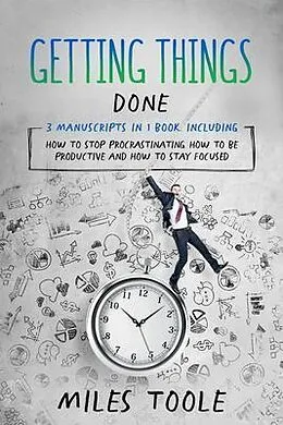 E-Book (epub) Getting Things Done von Miles Toole