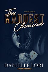 Kartonierter Einband The Maddest Obsession von Danielle Lori