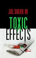E-Book (epub) Toxic Effects von Joel Shulkin