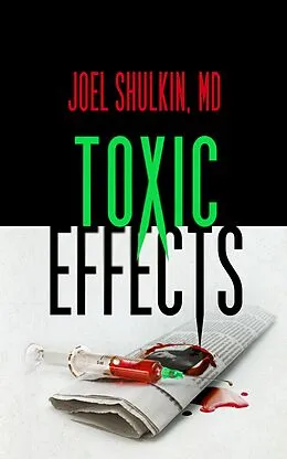 E-Book (epub) Toxic Effects von Joel Shulkin