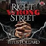 Digital Living Right on Wrong Street von Titus Pollard