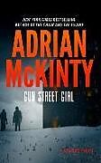 Kartonierter Einband Gun Street Girl: A Detective Sean Duffy Novel von Adrian Mckinty