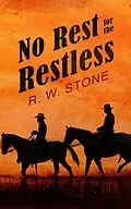 E-Book (epub) No Rest for the Restless von R. W. Stone