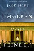 E-Book (epub) Umgeben Von Feinden (Ein Luke Stone Thriller-Buch 4) von Jack Mars