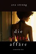 E-Book (epub) Seine andere Geliebte (Ein Stella-Fall-Thriller - Band 4) von Ava Strong