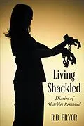 E-Book (epub) Living Shackled von R. D. Pryor